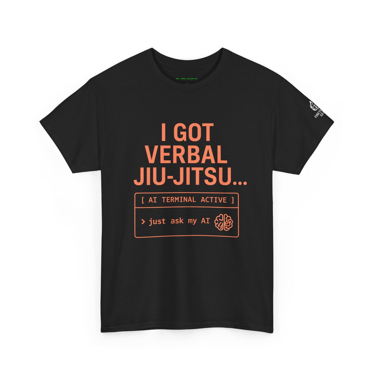 I Got Verbal Jiu-Jitsu… | just ask my AI
