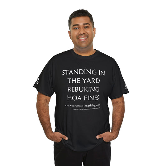 Standing in the yard Rebuking HOA fines | And your grass-length legalism